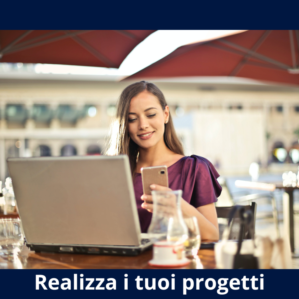 realizza i tuoi progetti